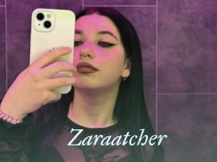 Zaraatcher
